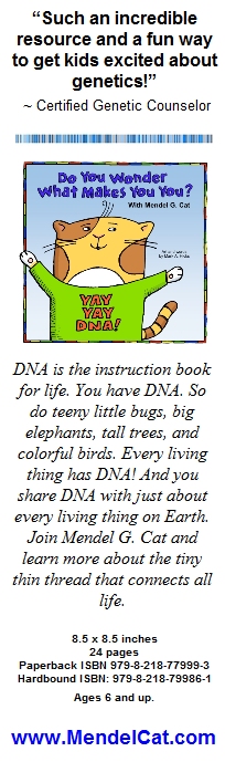 Yay Yay DNA! Do You Wonder What Makes You You? DNA book available at most online book stores.